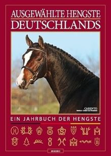 Ausgewählte Hengste Deutschlands 2010/2011: Ein Jahrbuch der Hengste | Buch | Zustand gut