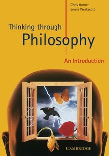 Thinking through Philosophy: An Introduction (Cambridge International Examinations)