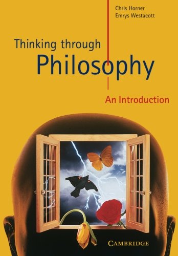 Chris Horner Thinking Through Philosophy, An Introduction (Cambridge International Examinations)