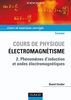 Cours de physique pour la licence, Electromagnétisme : Tome 2, Phénomènes d'induction et ondes électromagnétiques