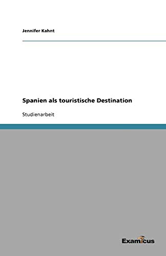 Spanien als touristische Destination