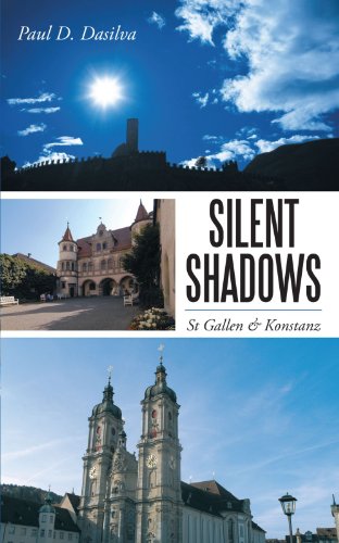 Silent Shadows: St Gallen & Konstanz