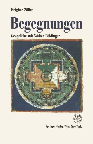 Begegnungen: Gespräche mit Walter Pöldinger (German Edition)