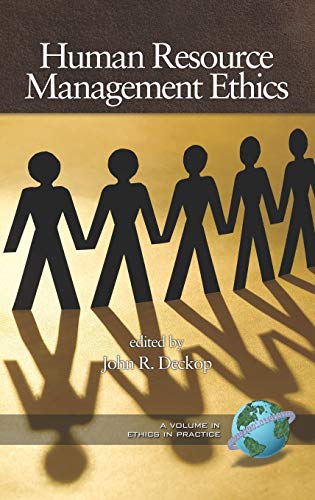 Human Resource Management Ethics (Hc) (Ethics in Practice (Hardcover))