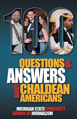 100 Questions and Answers About Chaldean Americans, Their Religion, Language and Culture (Bias Busters, Band 15)