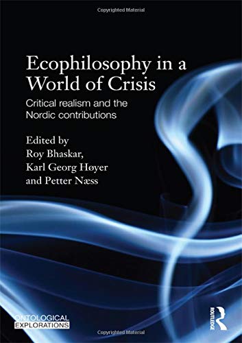 Ecophilosophy in a World of Crisis (Ontological Explorations)