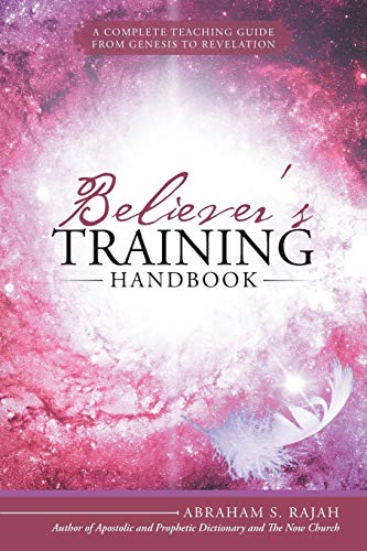 Believer's Training Handbook: A Complete Teaching Guide from Genesis to Revelation