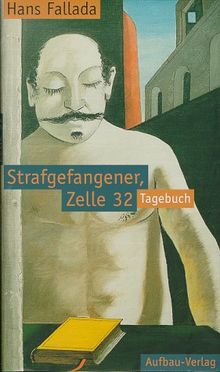 Strafgefangener, Zelle 32. Tagebuch 22. Juni - 2. September 1924