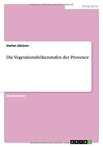 Die Vegetationshöhenstufen der Provence