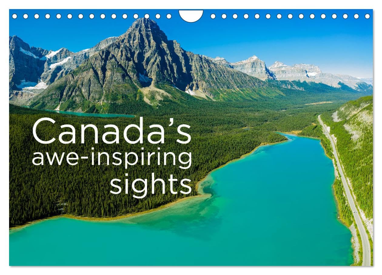 Canada's awe-inspiring sights (Wall Calendar 2026 DIN A4 landscape), CALVENDO 12 Month Wall Calendar: Canada's awe-inspiring sights