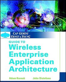 Cap Gemini Ernst & Young Guide to Wireless Enterprise Application Architecture