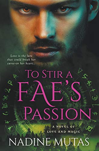To Stir a Fae's Passion (Love and Magic)
