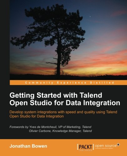 Getting Started with Talend Open Studio for Data Integration