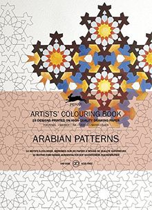 Artists' colouring book. Arabian patterns. Livret de coloriage artistes. Arabian patterns. Künstler-Malbuch. Arabian patterns