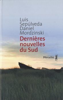 Dernières nouvelles du Sud