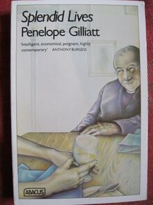 Splendid Lives (Abacus Books) von Penelope Gilliatt | Buch | Zustand sehr gut
