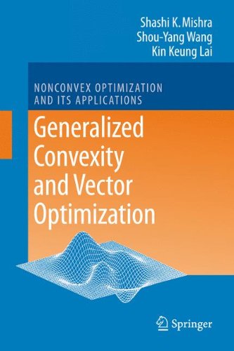 Generalized Convexity and Vector Optimization (Nonconvex Optimization and Its Applications)