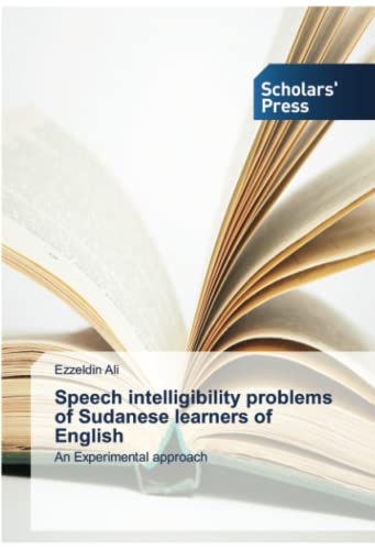 Speech intelligibility problems of Sudanese learners of English: An Experimental approach