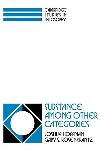 Substance Among Other Categories (Cambridge Studies in Philosophy)