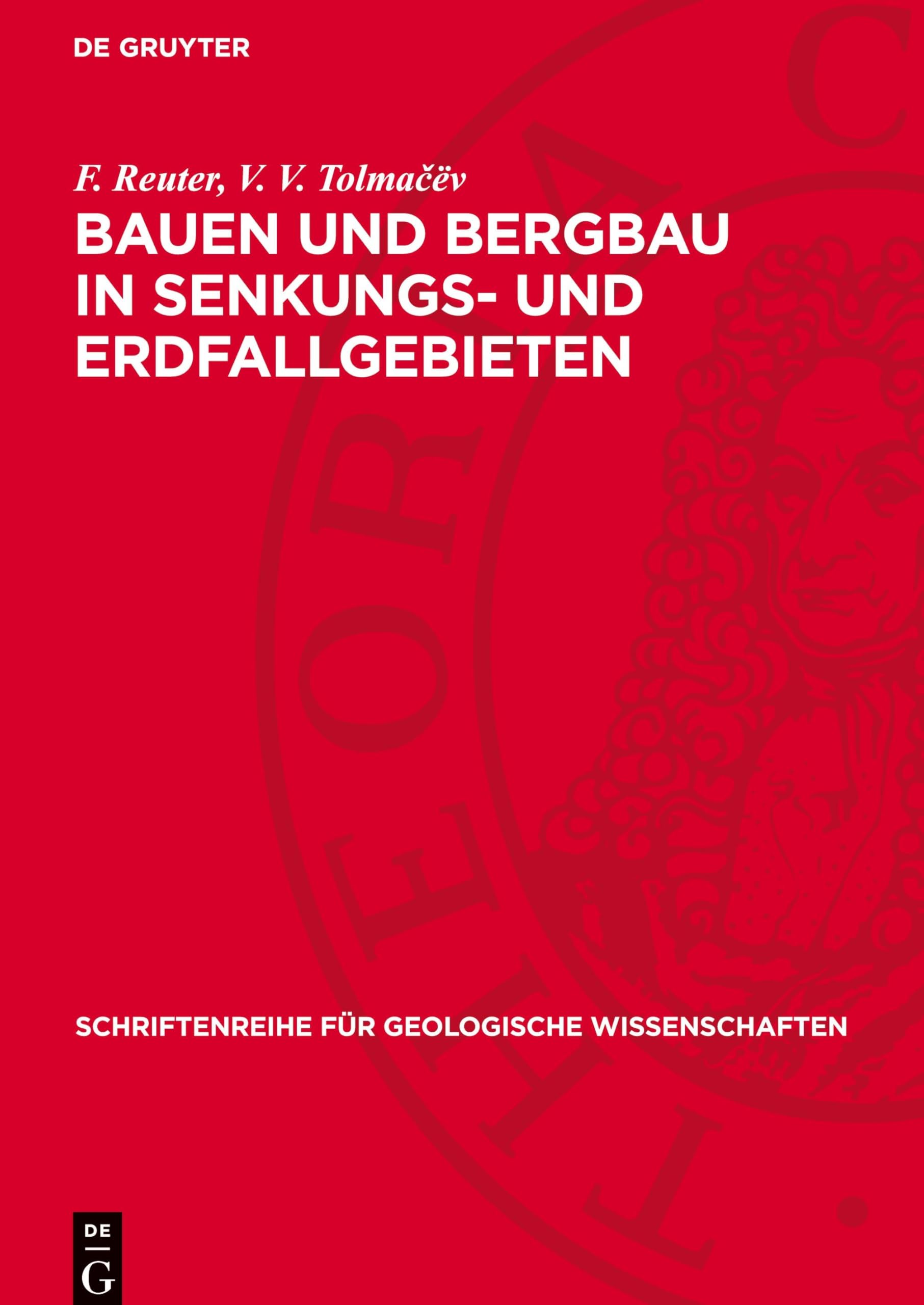 Bauen und Bergbau in Senkungs- und Erdfallgebieten: Eine Ingenieurgeologie des Karstes (Schriftenreihe für geologische Wissenschaften, 28)
