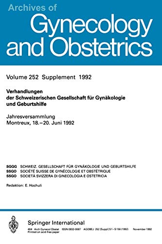 Verhandlungen der Schweizerischen Gesellschaft für Gynäkologie und Geburtshilfe: Jahresversammlung Montreux, 18.–20. Juni 1992 (Archives of Gynecology and Obstetrics)