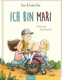 Ich bin MARI: Ein Bilderbuch zum Thema Inklusion