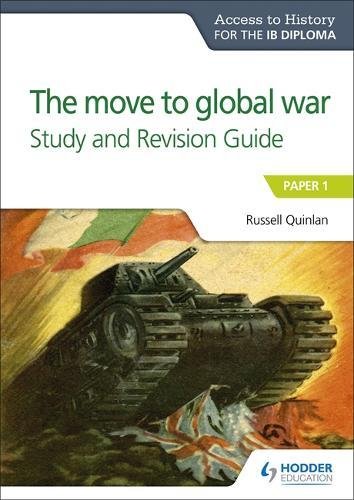 Access to History for the IB Diploma The move to global war Study and Revision Guide - Russell Quinlan Taschenbuch