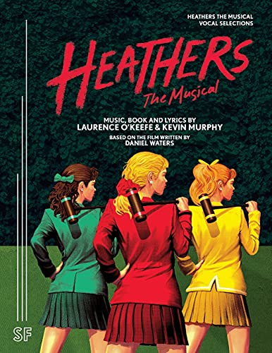 Laurence O'Keefe Heathers The Musical Vocal Selections