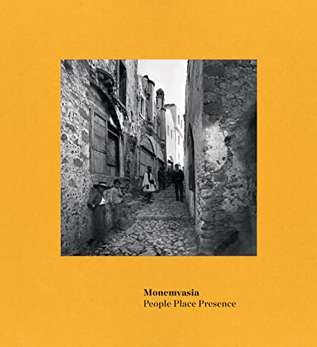 Monemvasia: People Place Presence