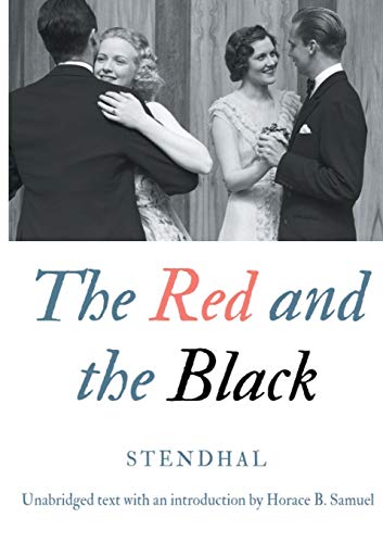 The Red and the Black : Unabridged text with an introduction by Horace B. Samuel