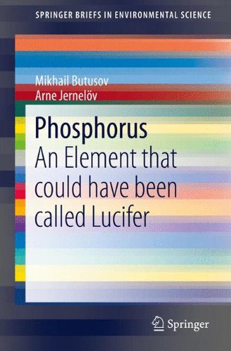 Phosphorus: An Element that could have been called Lucifer (SpringerBriefs in Environmental Science)