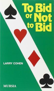 To bid or not to bid (I giochi. Bridge)