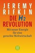 Die H2-Revolution. (Wasserstoff): Mit neuer Energie für eine gerechte Weltwirtschaft