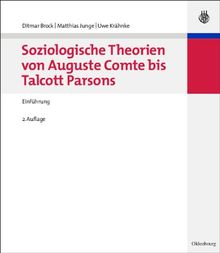 Soziologische Theorien von Auguste Comte bis Talcott Parsons: Einführung