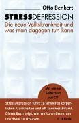 StressDepression: Die neue Volkskrankheit und was man dagegen tun kann: Die neue Volkskrankheit und was man dagegen tun kann. Mit einem Selbsttest auf CD