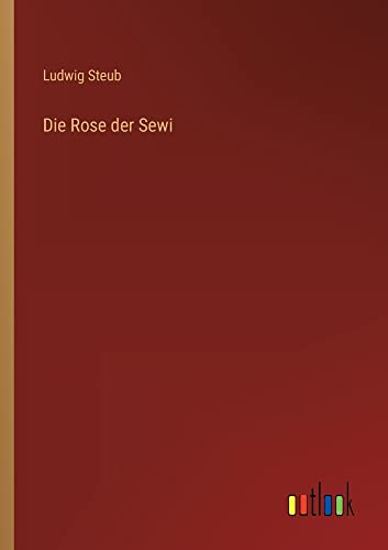 Die Rose der Sewi
