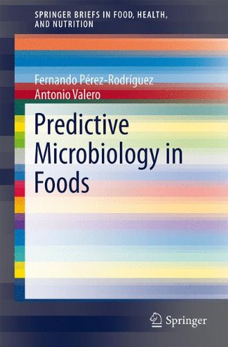 Predictive Microbiology in Foods (Springer Briefs in Food, Health, and Nutrition)