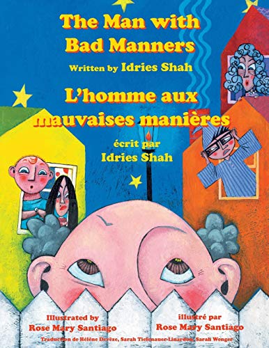 The Man with Bad Manners - L'Homme aux mauvaises manières: Bilingual English-French Edition - Édition bilingue anglais-français (Teaching Stories)
