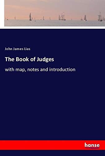 The Book of Judges: with map, notes and introduction