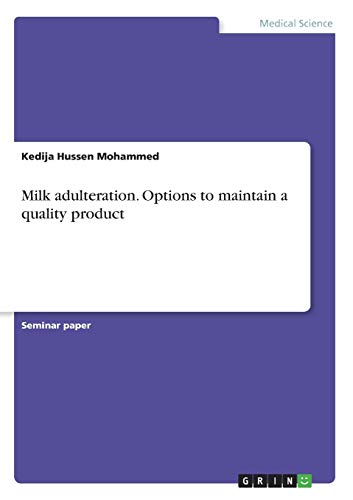 Milk adulteration. Options to maintain a quality product