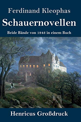 Schauernovellen (Großdruck): Beide Bände von 1843 in einem Buch