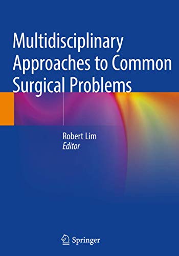 Multidisciplinary Approaches to Common Surgical Problems