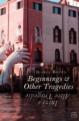 Beginnings & Other Tragedies: Inizi e Altre Tragedie