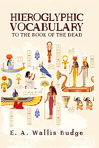 Budge, E. A. Wallis Hieroglyphic Vocabulary