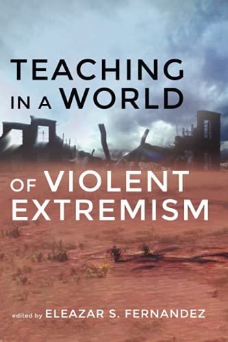 Teaching in a World of Violent Extremism
