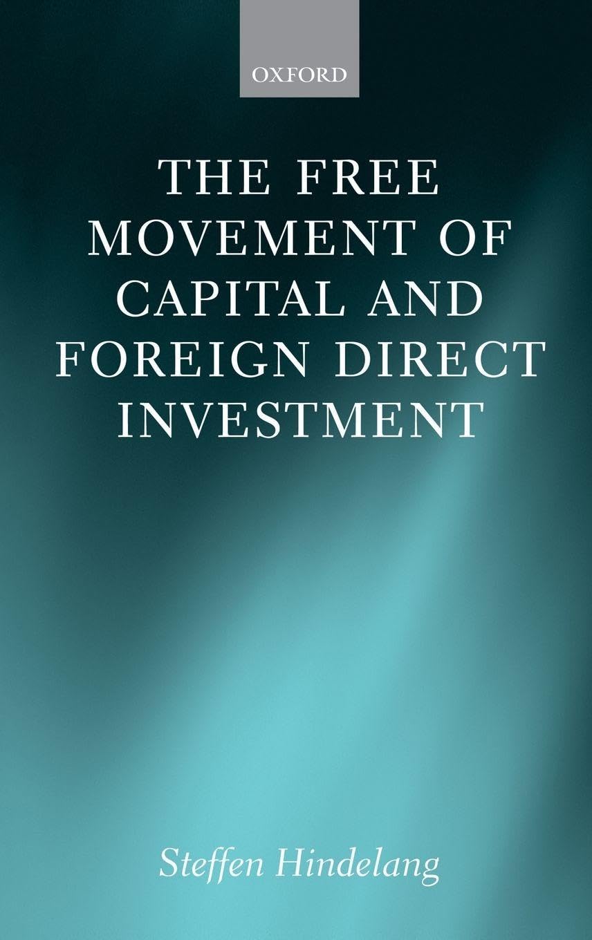 FREE MOVEMENT CAPITAL & FOREIGN INVEST C: The Scope of Protection in EU Law
