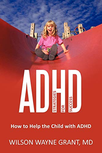 Adhd: Strategies For Success: How To Help The Child With Adhd
