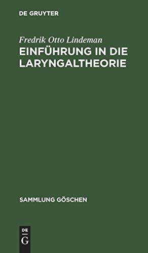 Einführung in die Laryngaltheorie (Sammlung Göschen, 1247/1247a, Band 1247)