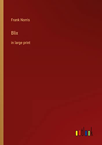 Blix: in large print
