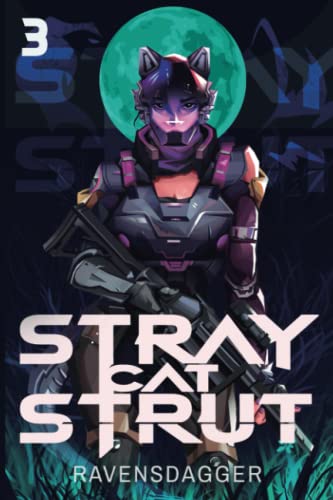 Stray Cat Strut 3: A Cyberpunk LitRPG